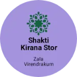 Business logo of Shakti kirana stor