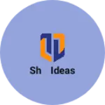 Business logo of SH ideas