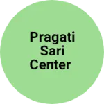 Business logo of PRAGATI SARI CENTER