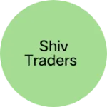 Business logo of Shiv Traders
