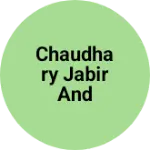 Business logo of Chaudhary jabir and company