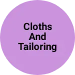 Business logo of Cloths and tailoring meterial