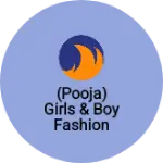 Business logo of (Pooja) girls & boy fashion