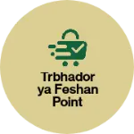 Business logo of TRBhadorya feshan point