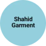 Business logo of Shahid garment