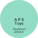 Business logo of A p s toys