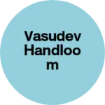 Business logo of Vasudev handloom