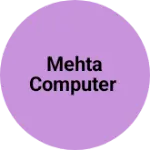 Business logo of Mehta computer