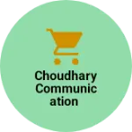Business logo of Choudhary communication based out of Rupnagar