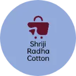 Business logo of Shriji Radha Cotton wicks