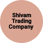 Business logo of Shivam Trading Company