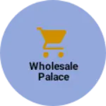 Business logo of Wholesale palace