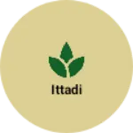 Business logo of Ittadi