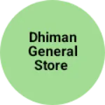 Business logo of DHIMAN GENERAL STORE