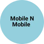 Business logo of Mobile n Mobile