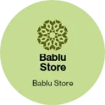 Business logo of Bablu store