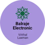 Business logo of Balraje electronic and mobile repair