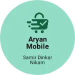 Business logo of ARYAN MOBILE GENERAL STORE