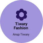 Business logo of Tiwary fashion