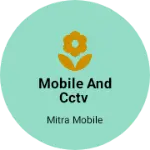 Business logo of Mobile and cctv