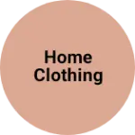 Business logo of Home clothing