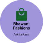 Business logo of Bhawani fashions
