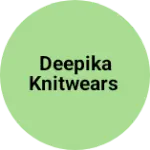 Business logo of Deepika knitwears