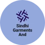 Business logo of Sindhi garments and uniform house