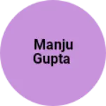 Business logo of Manju Gupta
