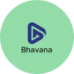 Business logo of Bhavana