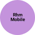 Business logo of RHM mobile