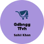 Business logo of Gdbngg tfvh