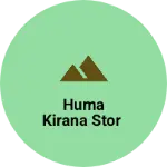 Business logo of Huma Kirana stor