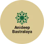 Business logo of Anideep bastralaya
