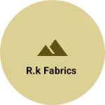 Business logo of R.k fabrics
