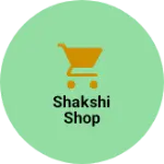 Business logo of Shakshi shop