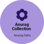 Business logo of Anurag Collection