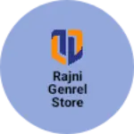 Business logo of Rajni genrel store