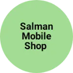 Business logo of Salman Mobile Shop