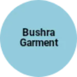 Business logo of Bushra garment
