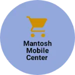 Business logo of Mantosh mobile center