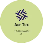 Business logo of ACR TEX