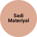 Business logo of Sadi materiyal