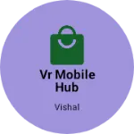 Business logo of vr mobile hub