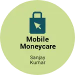 Business logo of Mobile moneycare shop