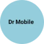 Business logo of Dr Mobile