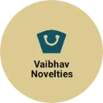 Business logo of Vaibhav novelties