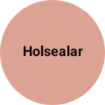 Business logo of Holsealar