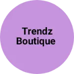 Business logo of Trendz boutique