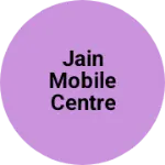 Business logo of Jain mobile centre